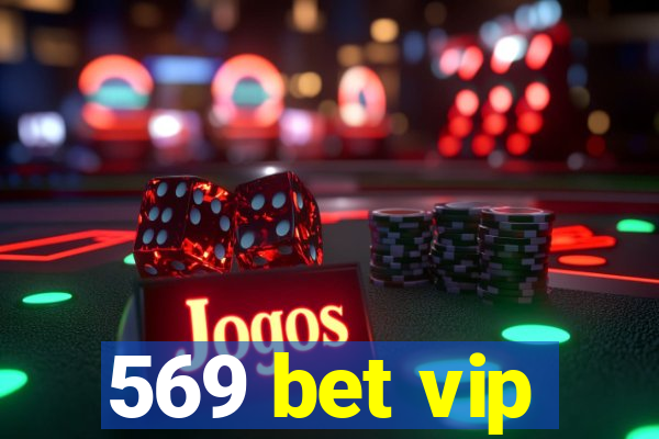 569 bet vip