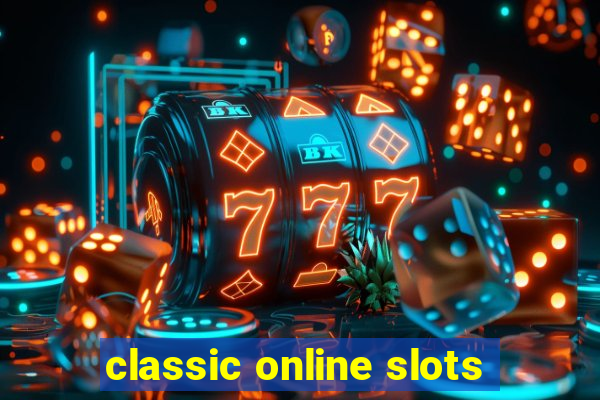 classic online slots