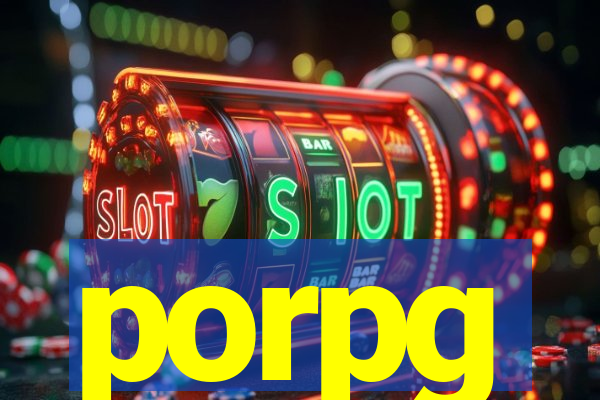 porpg