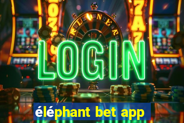 éléphant bet app