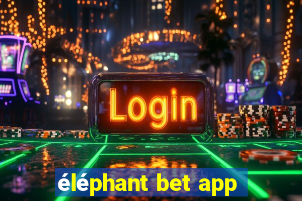 éléphant bet app