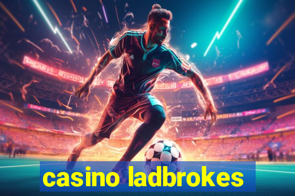 casino ladbrokes