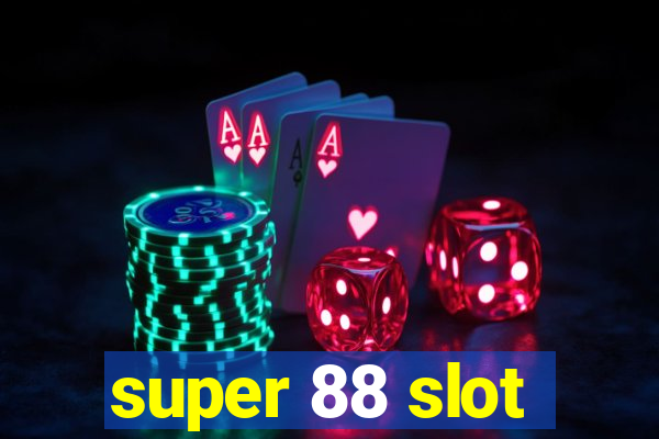 super 88 slot