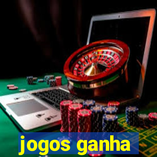 jogos ganha