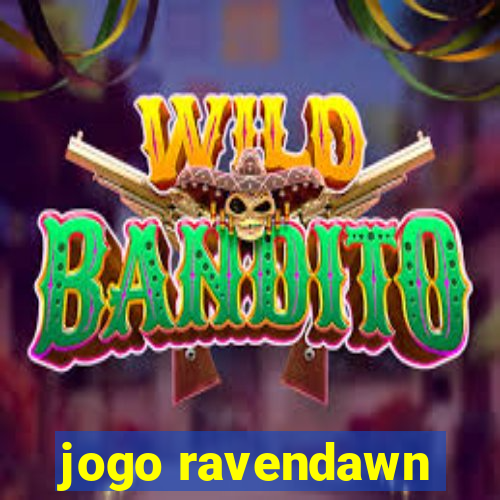 jogo ravendawn