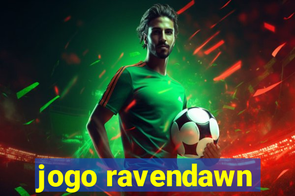 jogo ravendawn