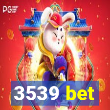 3539 bet