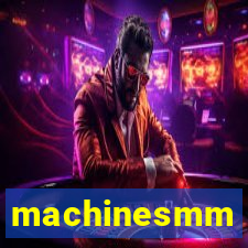 machinesmm