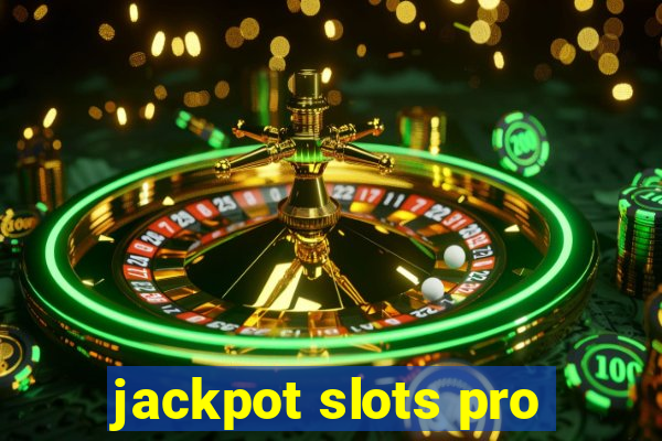 jackpot slots pro