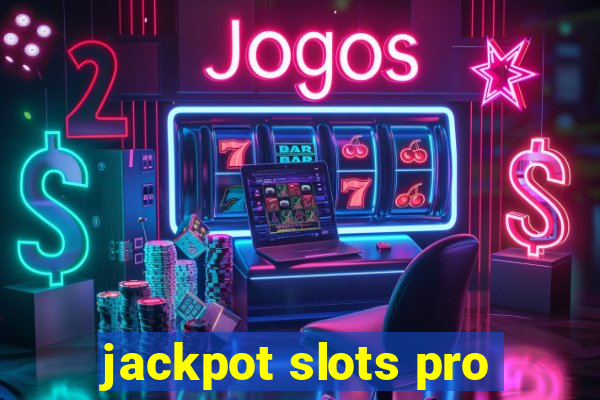 jackpot slots pro