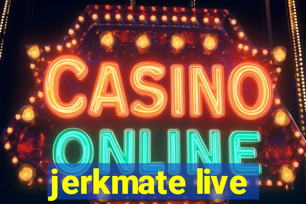 jerkmate live