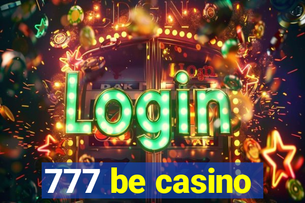 777 be casino