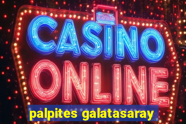 palpites galatasaray