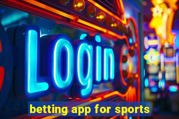 betting app for sports