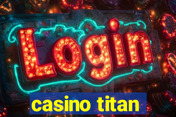 casino titan