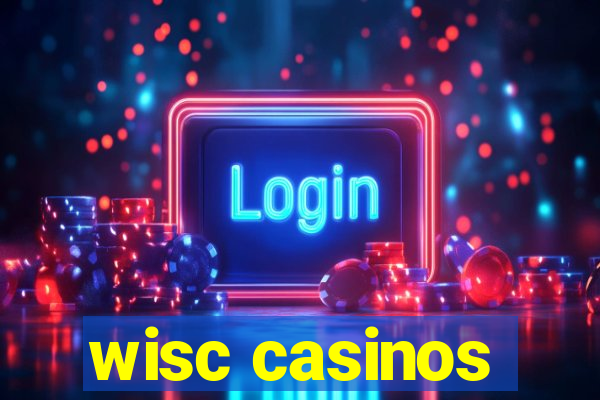 wisc casinos