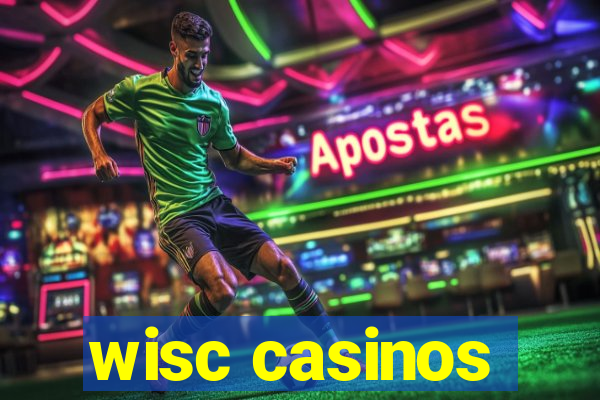 wisc casinos