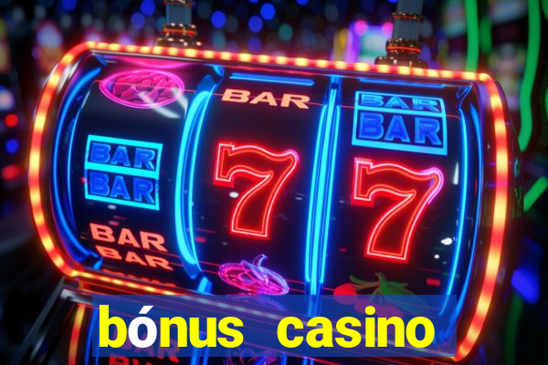 bónus casino betano como funciona