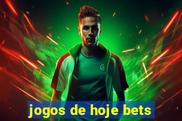 jogos de hoje bets