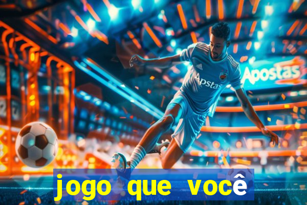 jogo que você ganha dinheiro de verdade