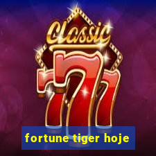 fortune tiger hoje