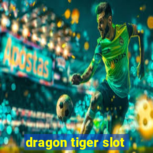 dragon tiger slot