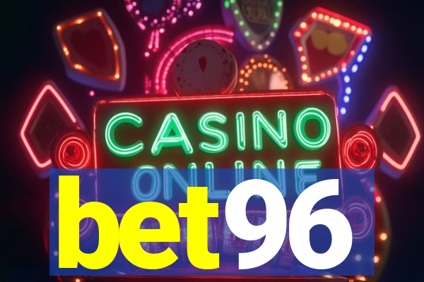 bet96