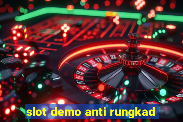 slot demo anti rungkad