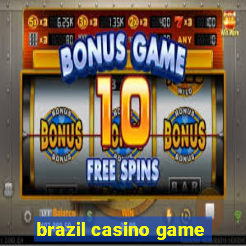 brazil casino game