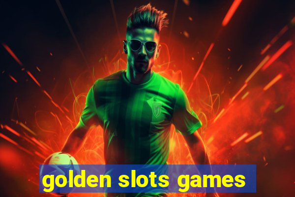 golden slots games