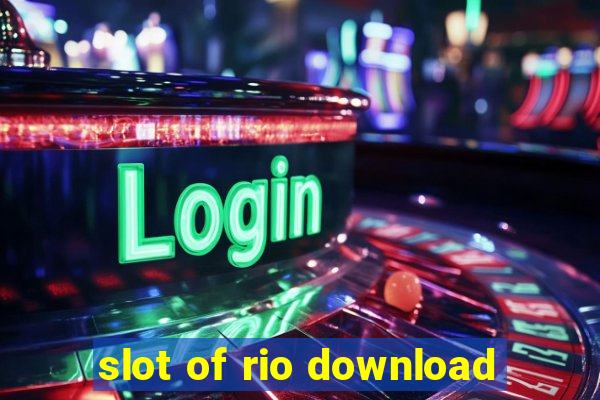 slot of rio download