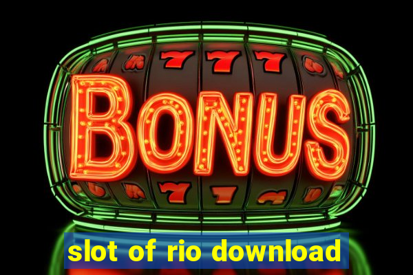 slot of rio download