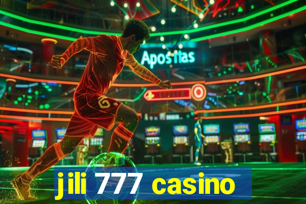 jili 777 casino