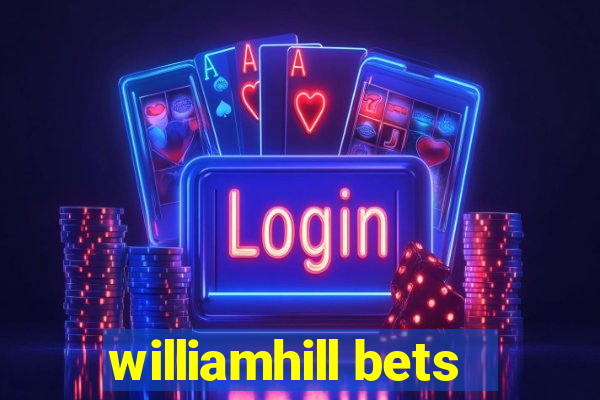 williamhill bets