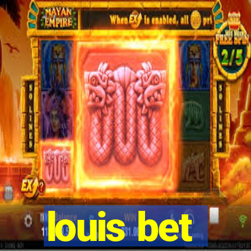 louis bet