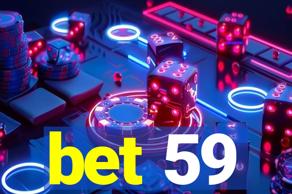 bet 59