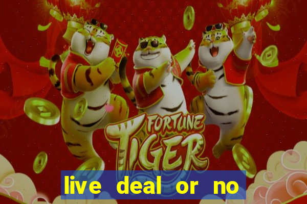 live deal or no deals casino