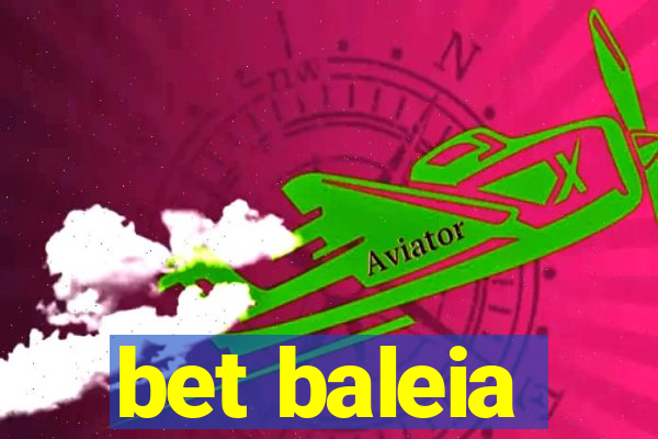 bet baleia