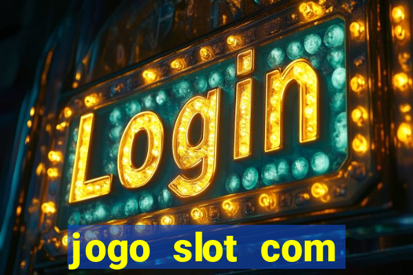 jogo slot com bonus gratis