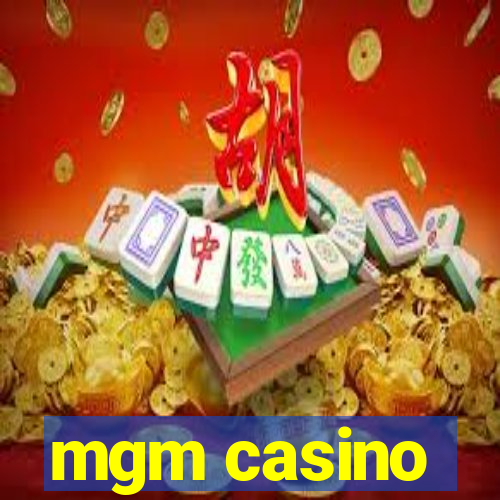 mgm casino