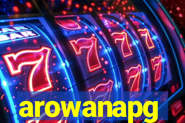 arowanapg