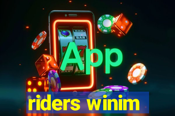 riders winim