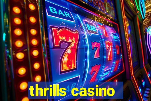 thrills casino