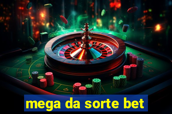 mega da sorte bet