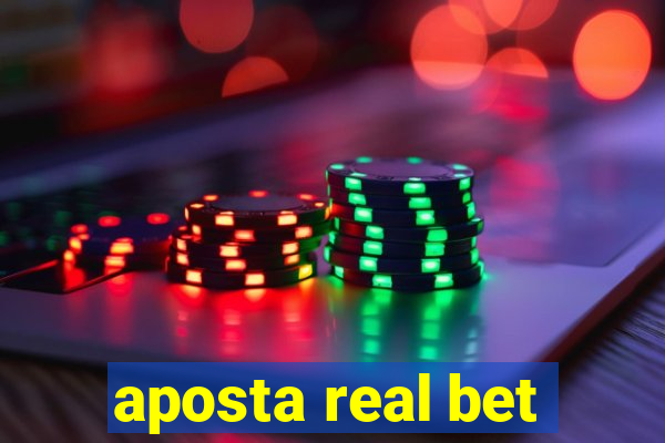 aposta real bet