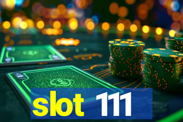 slot 111