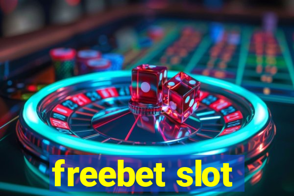 freebet slot