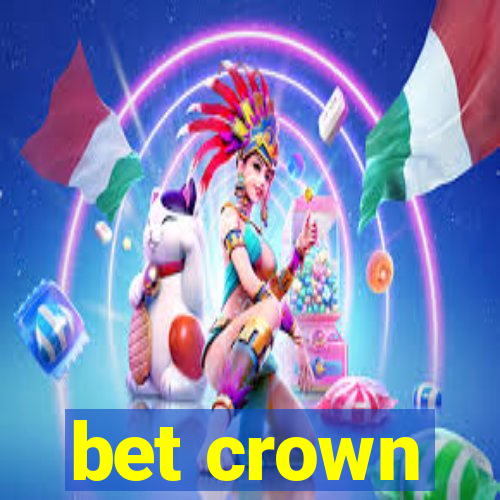 bet crown