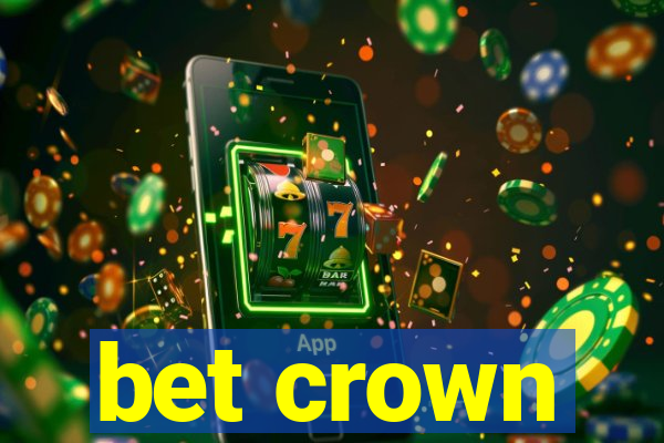 bet crown