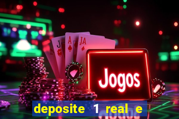 deposite 1 real e ganhe 10